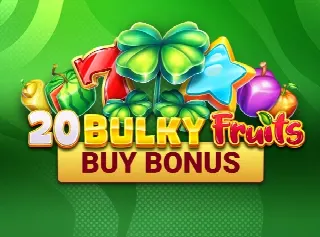 20 Bulky Fruits Buy Bonus