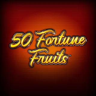 50 Fortune Fruits