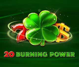 20 Burning Power